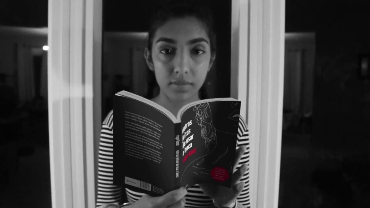 Outros jeitos de usar a boca | Rupi Kaur, a mulher e a literatura